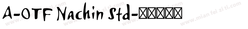 A-OTF Nachin Std字体转换